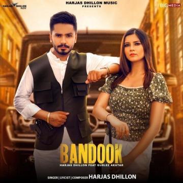 download Bandook-Harjas-Dhillon Gurlez Akhtar mp3